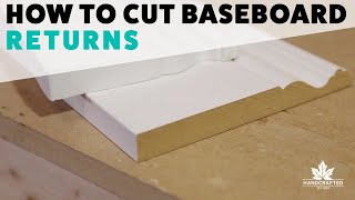 How to Cut Baseboard Returns [upl. by Aerdnua405]