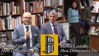 Steven Levitsky amp Daniel Ziblatt quotHow Democracies Diequot [upl. by Avenej]