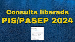 PIS 2024  Consulta liberada  Carteira de Trabalho Digital  PISPASEP  Calendário PIS [upl. by Hairakcaz]