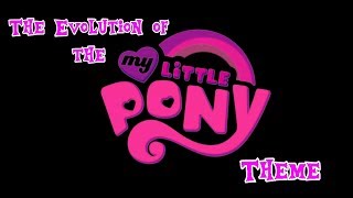 The Evolution of the My Little Pony Theme 1984  2014 [upl. by Tammi]