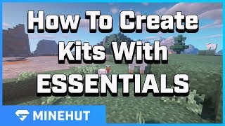 How To Create Kits With ESSENTIALS  Minehut 101 [upl. by Hildagard]