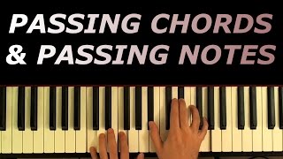 Passing Chords and Passing Notes [upl. by Gide]