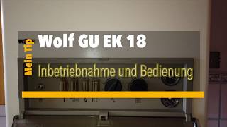 Bedienung Wolf Gastherme GU EK 18 [upl. by Newman]