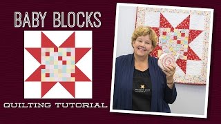 Make a quotBaby Blocksquot Quilt with Jenny Doan of Missouri Star Video Tutorial [upl. by Eimas908]