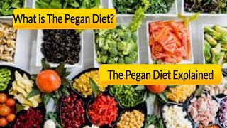 The Pegan Diet  The Pegan Diet Explained [upl. by Adnerol]