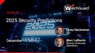 2025 Security Predictions [upl. by Eloci]