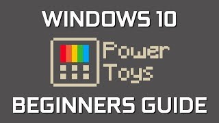 Windows 10 PowerToys Beginners Guide [upl. by Jewell]