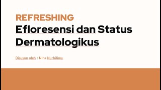 Efloresensi dan Status Dermatologikus [upl. by Aivek197]