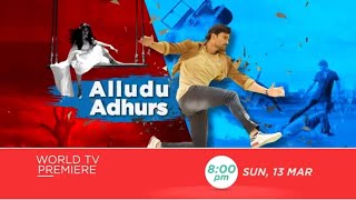 ALLUDU ADHURS  WORLD TV PREMIERE  SUN 13th MARCH 8PM  BELLAMKONDA SAI SREENIVAS [upl. by Dust216]