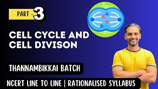 Cell Cycle and Cell Division  Part 3  Thannambikkai Batch 2024 [upl. by Breh759]