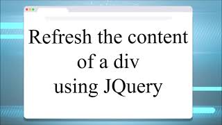 Refresh Reload the content of a div using JQuery [upl. by Ajssatsan]