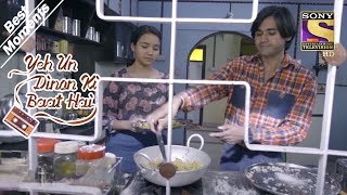 Yeh Un Dinon Ki Baat Hai  Sameer Learns Cooking  Best Moments [upl. by Atiluap278]