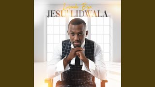 Jesu ‘Lidwala [upl. by Newo125]