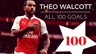 THEO WALCOTT ALL 100 GOALS [upl. by Antonetta]