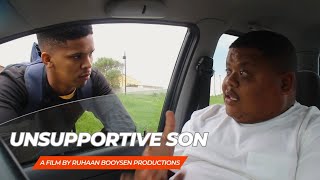 Unsupportive Son  Short Film  Ruhaan Booysen [upl. by Ricardama]