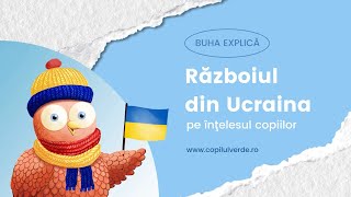 Războiul din Ucraina pe înţelesul copiilor [upl. by Ecirb811]