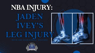 Jaden Iveys Lower Leg NBA Injury Break Down [upl. by Eentrok]