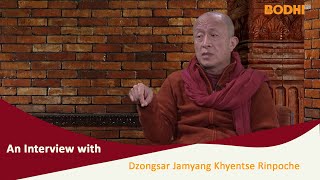 Bodhi TV  An interview with Dzongsar Jamyang Khyentse Rinpoche [upl. by Aehtrod]