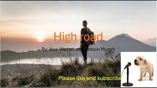 High road By Koe Wetzel and jessie Murph lyrics [upl. by Quitt951]