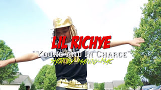 Lil Richye  Young And In Charge Official Music Video [upl. by Bashemath224]