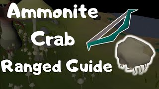 Ammonite Crab Ranged Guide OSRS 2020 [upl. by Emilee]