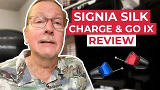 Tims Signia Silk ChargeampGo IX Review Real User [upl. by Cia]