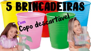 5 BRINCADEIRAS COM COPO DESCARTÁVEL [upl. by Silado]