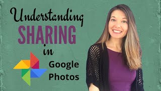 Understanding Sharing in Google Photos [upl. by Lorinda]