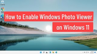 How to Get Back and Enable Old Windows Photo Viewer on Windows 11 [upl. by Fridell]