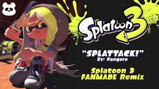 Splatoon 3  Splattack  FANMADE Remix  Trailer Theme Full Version [upl. by Radu]