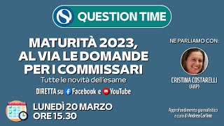 Maturità 2023 dalle prove ai commissari le novità dellesame QUESTION TIME con Costarelli ANP [upl. by Annairt]