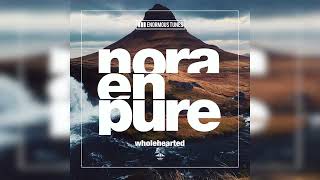 Nora En Pure  Wholehearted [upl. by Serica689]