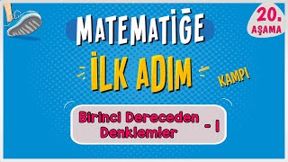 Birinci Dereceden Denklemler 1  MATEMATİĞE İLK ADIM KAMPI  20Aşama  ilkadım  Rehber Matematik [upl. by Coulombe]