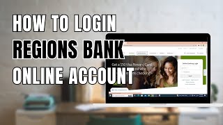 How to Login Regions Bank Online Banking [upl. by Akinad542]