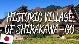 Historic Villages of Shirakawago and Gokayama  UNESCO World Heritage Site [upl. by Yrek]