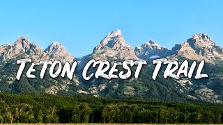 Backpacking the Teton Crest Trail [upl. by Ardnuaed]