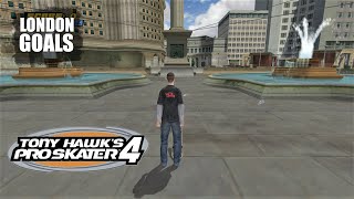 Tony Hawks Pro Skater 4 PS2  London Goals [upl. by Jaquenetta]