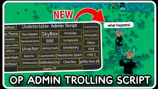 NEW  Admin Trolling Script OP  ROBLOX SCRIPTS  Troll Any ServersGames [upl. by Mafala]