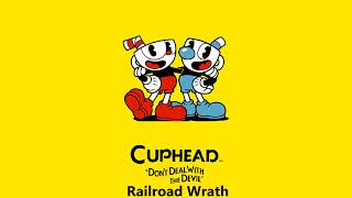 Cuphead OST  Railroad Wrath Music [upl. by Hoopes226]