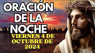 Oración de la noche de hoy Viernes 4 de Octubre de 2024  Romanos 828 [upl. by Lynch]