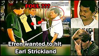 FOUL Angry Efren Reyes almost hit Earl Strickland [upl. by Assiren]