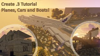 Create 3 Tutorial Episode 5 Planes Boats and Cars [upl. by Edmonds]