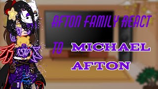 Afton family react to Michael Afton  46k subs special Enjoy [upl. by Saile575]