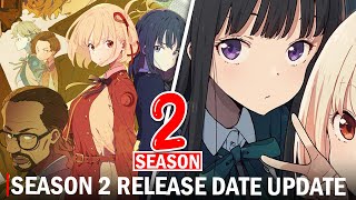 Lycoris Recoil Season 2 Release Date amp What To Expect [upl. by Bev538]