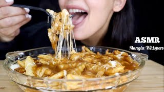 ASMR  EATING CHEESY POUTINE MUKBANG WHISPER  MANGIA WHISPERS 먹방 [upl. by Ahseit]