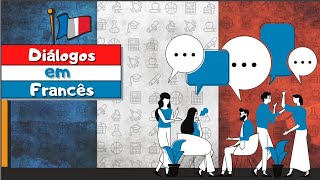 Diálogos em Francês com áudio  Conversação em Francês [upl. by Aicekat]