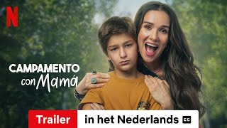 Campamento con mamá ondertiteld  Trailer in het Nederlands  Netflix [upl. by Enia539]