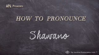 How to Pronounce Shawano Real Life Examples [upl. by Dhar]