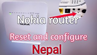 how to reset and configure nokia router Subisu Nepal subisutipscreatornokiawifi [upl. by Imtiaz]