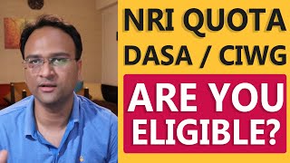 ✅ DASA CIWG NRI Quota Eligibility  Age Academic Qualification Exam Marks amp Residential Elig [upl. by Thury]